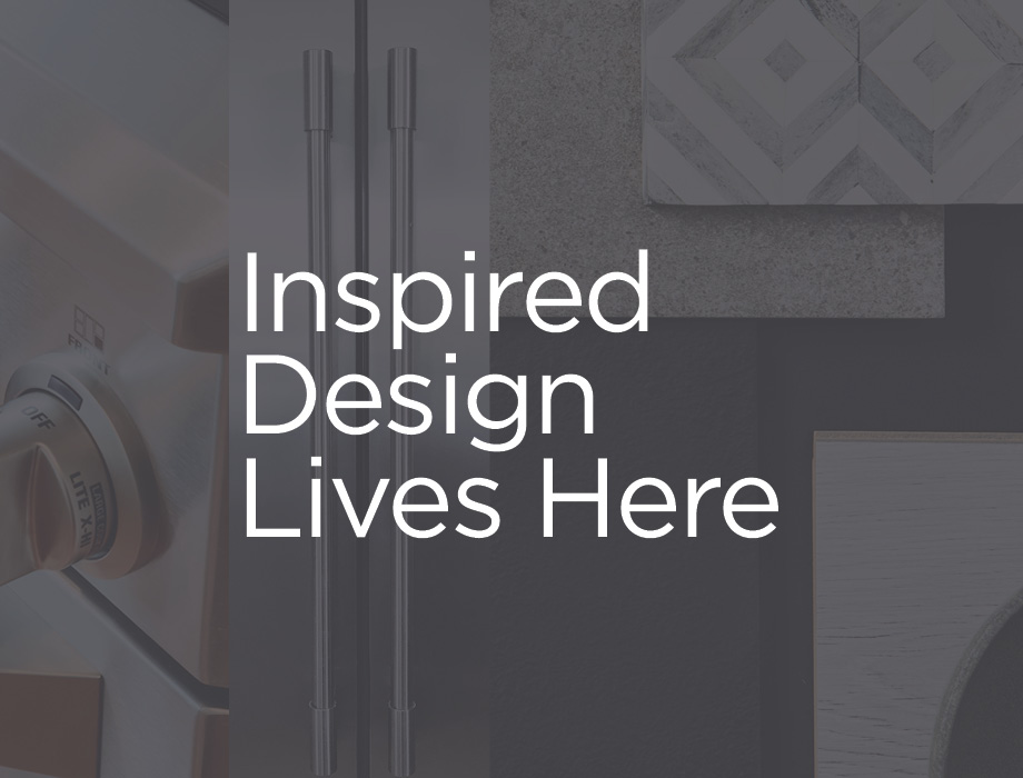 Inspired Design Lives Here